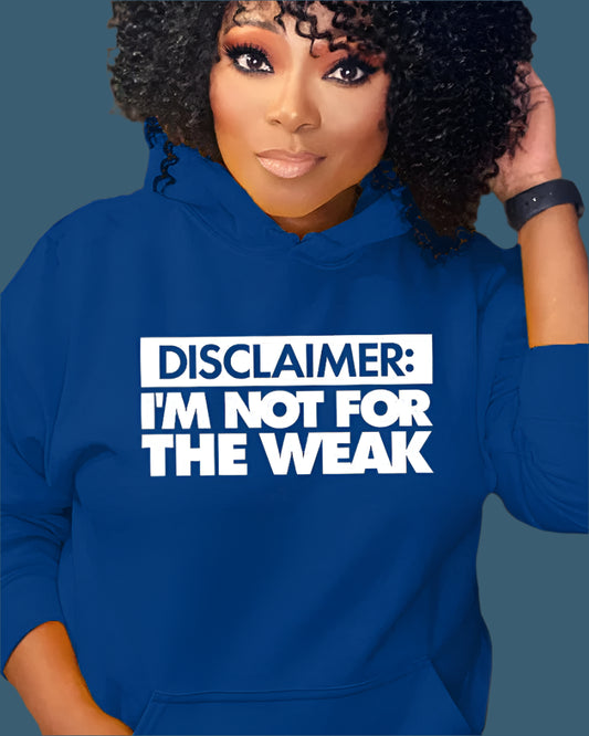 I'm not for the weak Hoodie