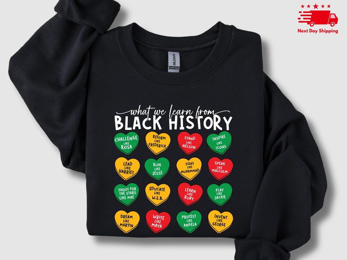 What We Learn From Black History Sweatshirt